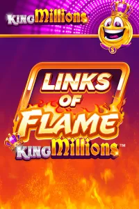 Links of Flame King Millions